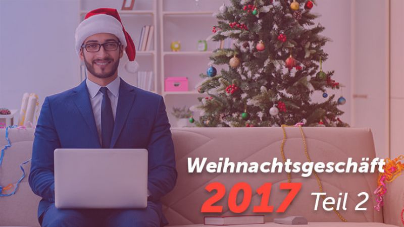 Tipps für den Online-Handel im Weihnachtsgeschäft (Teil II)